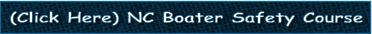 (Click Here) NC Boater Safety Course